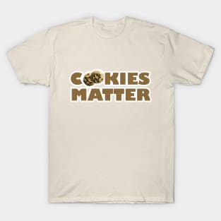 Cookies Matter T-Shirt